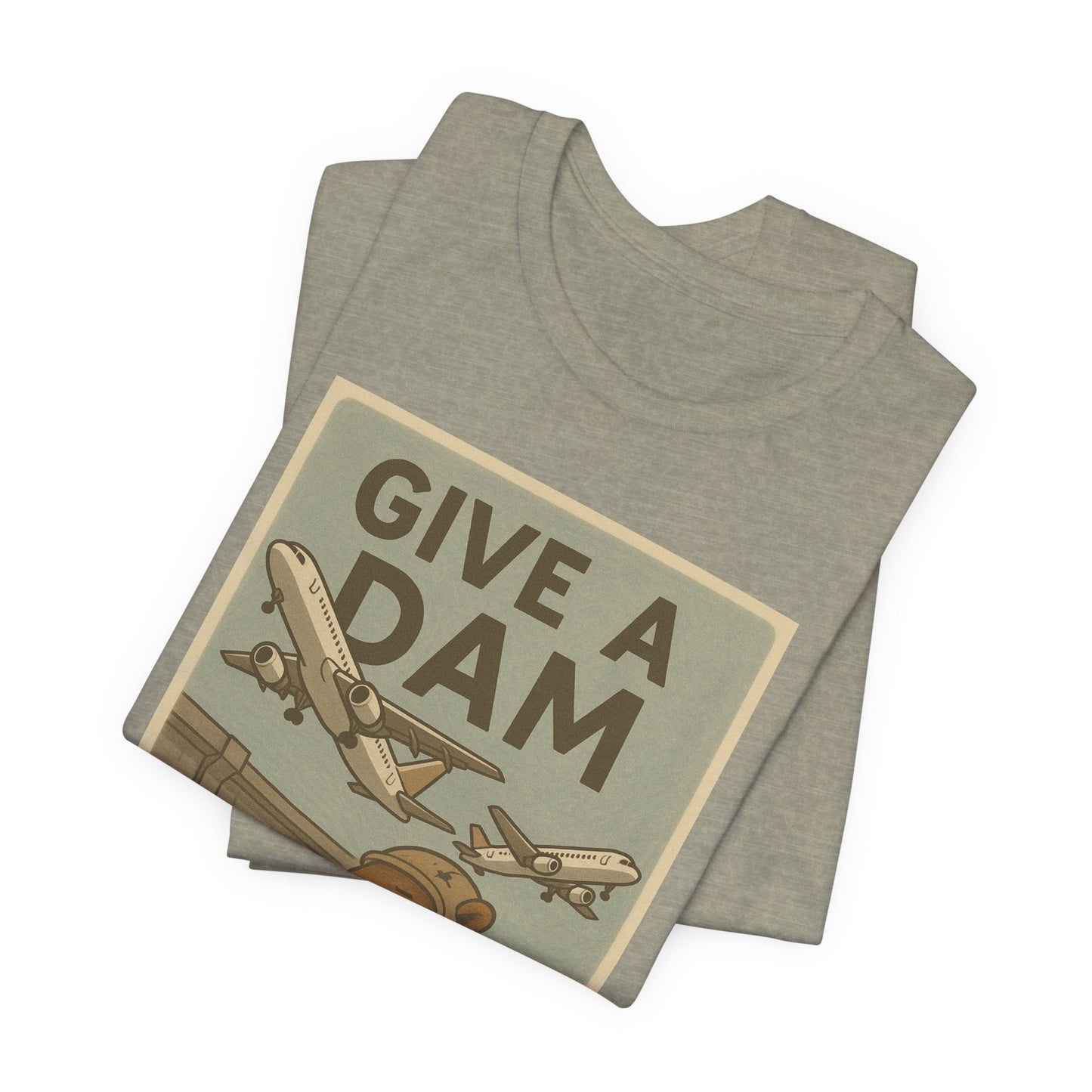 Give a Dam Tee (Unisex Jersey)